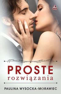 Proste rozwiązania. Autor: Paulina Wysocka-Morawiec. Multiszop.pl Okładka książki Proste rozwiązania