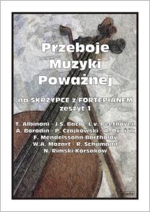 Okładka książki Przeboje muzyki poważnej na skrzypce... z.1