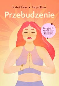 PRZEBUDZENIE. Autor: Oliver Kate, Oliver Toby. Multiszop.pl Okładka książki PRZEBUDZENIE