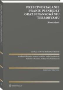 Okładka książki Przeciwdziałanie praniu pieniędzy oraz finansowaniu terroryzmu. Komentarz PRZEDSPRZEDAŻ]