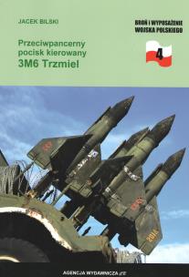 Przeciwpancerny pocisk kierowany 3M6 Trzmiel. Autor: Bilski Jacek. Multiszop.pl Okładka książki Przeciwpancerny pocisk kierowany 3M6 Trzmiel