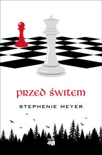 Przed świtem. Autor: Stephenie Meyer. Multiszop.pl Okładka książki Przed świtem