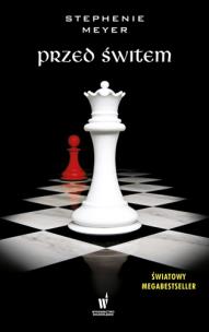 Przed świtem. Autor: Stephenie Meyer. Multiszop.pl Okładka książki Przed świtem
