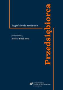 Przedsiębiorca. Zagadnienia wybrane. Autor: red. Rafał Blicharz. Multiszop.pl Okładka książki Przedsiębiorca. Zagadnienia wybrane