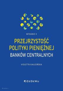 Przejrzystość polityki pieniężnej banków.. w.2. Autor: Kałuzińska Violetta. Multiszop.pl Okładka książki Przejrzystość polityki pieniężnej banków.. w.2