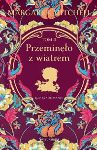 Przeminęlo z wiatrem T.2. Autor: Mitchell Margaret. Multiszop.pl Okładka książki Przeminęlo z wiatrem T.2