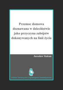 Okładka książki Przemoc domowa doznawana w dzieciństwie jako p