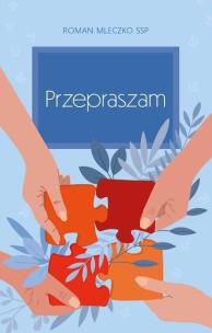 Przepraszam. Autor: Roman Mleczko. Multiszop.pl Okładka książki Przepraszam