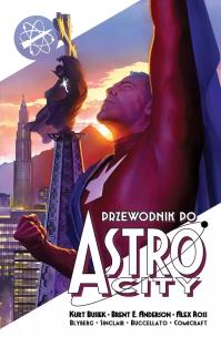Okładka książki Przewodnik po Astro City Tom 1