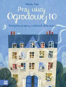 PRZY ULICY OGRODOWEJ 10 RODZINNE PRZEPISY Z CZTERECH STRON ŚWIATA - uszkodzone. Autor: FELICITA SALA. Multiszop.pl Okładka książki PRZY ULICY OGRODOWEJ 10 RODZINNE PRZEPISY Z CZTERECH STRON ŚWIATA - uszkodzone