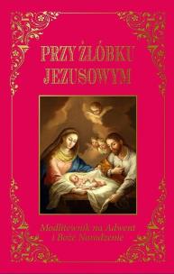 Okładka książki Przy żłóbku Jezusowym TW