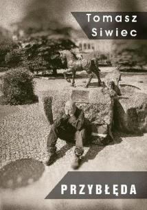 Przybłęda. Autor: Siwiec Tomasz. Multiszop.pl Okładka książki Przybłęda