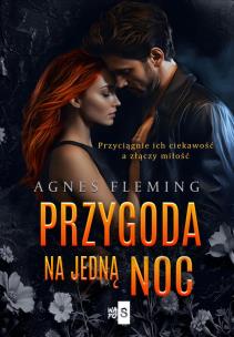 Przygoda na jedną noc. Autor: Fleming Agnes. Multiszop.pl Okładka książki Przygoda na jedną noc