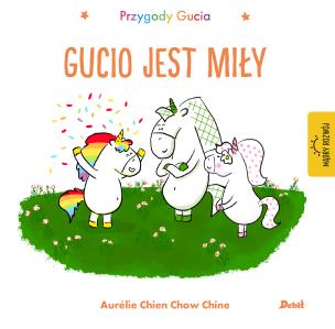 Przygody Gucia. Gucio jest miły. Autor: AURELIE CHIEN CHOW CHINE. Multiszop.pl Okładka książki Przygody Gucia. Gucio jest miły