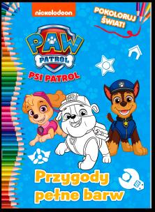Okładka książki Przygody pełne barw . Pokoloruj świat. Psi Patrol