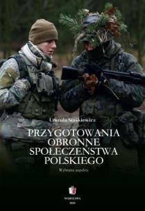 Przygotowania obronne społeczeństwa polskiego. Autor: Urszula Staśkiewicz. Multiszop.pl Okładka książki Przygotowania obronne społeczeństwa polskiego