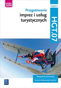Przygotowanie imprez i usług turyst.HGT.07. cz.2. Autor: Maria Napiórkowska-Gzula, Barbara Steblik - Wlaźlak. Multiszop.pl Okładka książki Przygotowanie imprez i usług turyst.HGT.07. cz.2