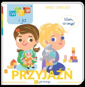 Przyjaźń. E jak emocje. Wiem i ja. Mój świat. Autor: Opracowanie zbiorowe. Multiszop.pl Okładka książki Przyjaźń. E jak emocje. Wiem i ja. Mój świat