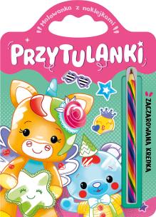 Okładka książki Przytulanki. Malowanka z naklejkami. Zaczarowana kredka