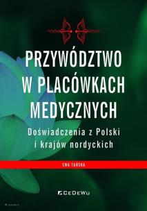 Okładka książki Przywództwo w placówkach medycznych