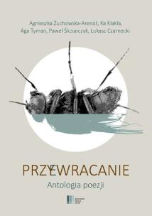 Przywracanie. Antologia poezji. Autor:   Praca zbiorowa. Multiszop.pl Okładka książki Przywracanie. Antologia poezji