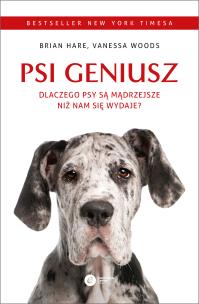 Okładka książki Psi geniusz. Dlaczego psy są mądrzejsze, niż nam sie wydaje? wyd. 3