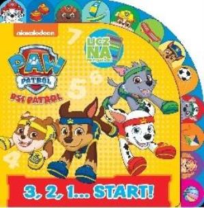 Okładka książki Psi Patrol. Licz na Przyjaciół. 3, 2, 1... start