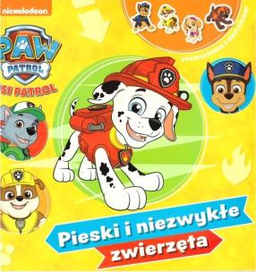 Okładka książki Psi Patrol. Pieski i niezwykłe zwierzęta