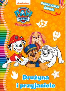 Psi Patrol. Pokoloruj świat cz. 6 Drużyna i przyjaciele. Autor: Opracowanie zbiorowe. Multiszop.pl Okładka książki Psi Patrol. Pokoloruj świat cz. 6 Drużyna i przyjaciele