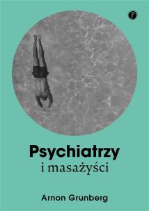 Okładka książki Psychiatrzy i masażyści