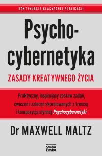 Okładka książki Psychocybernetyka. Zasady kreatywnego życia