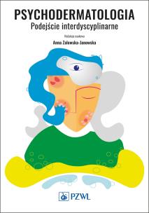 Psychodermatologia. Podejście interdyscyplinarne. Autor: Zalewska-Janowska Anna. Multiszop.pl Okładka książki Psychodermatologia. Podejście interdyscyplinarne