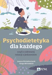 Okładka książki Psychodietetyka dla każdego, czyli o zdrowej relacji z jedzeniem