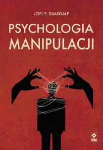 Okładka książki Psychologia manipulacji