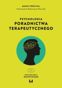 Okładka książki Psychologia poradnictwa terapeutycznego