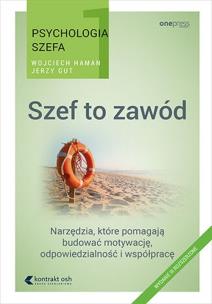 Psychologia szefa. Szef to zawód. Autor: Wojciech Haman, Gut Jerzy. Multiszop.pl Okładka książki Psychologia szefa. Szef to zawód