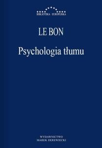 Psychologia tłumu. Autor: Bon Le. Multiszop.pl Okładka książki Psychologia tłumu