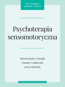 Okładka książki Psychoterapia sensomotoryczna