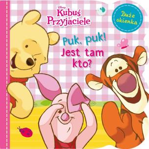 Puk, puk! Jest tam kto? Disney Kubuś i Przyjaciele. Autor: Anna Lach. Multiszop.pl Okładka książki Puk, puk! Jest tam kto? Disney Kubuś i Przyjaciele