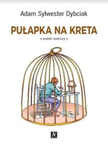 Pułapka na kreta. Autor: Sylwester Dybciak. Multiszop.pl Okładka książki Pułapka na kreta