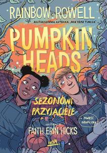 Pumpkinheads. Sezonowi przyjaciele. Autor: Rainbow Rowell, Faith Erin Hicks. Multiszop.pl Okładka książki Pumpkinheads. Sezonowi przyjaciele