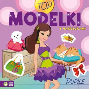 Pupile. Top Modelki. Autor: Opracowanie zbiorowe. Multiszop.pl Okładka książki Pupile. Top Modelki