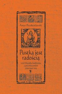 Okładka książki Pustka jest radością, czyli filozofia buddyjska z przymrużeniem (trzeciego) oka (wyd. 2022)