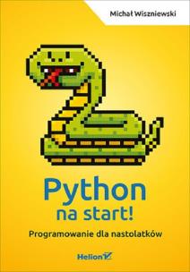 Python na start!. Autor: Michał Wiszniewski. Multiszop.pl Okładka książki Python na start!