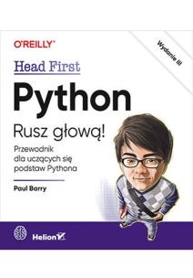 Python. Rusz głową! wyd. III. Autor: Paul Barry. Multiszop.pl Okładka książki Python. Rusz głową! wyd. III