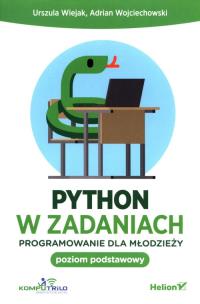 Okładka książki Python w zadaniach. Programowanie dla młodzieży. Poziom podstawowy