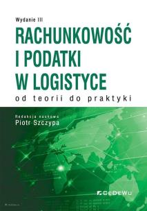Okładka książki Rachunkowość i podatki w logistyce w.3