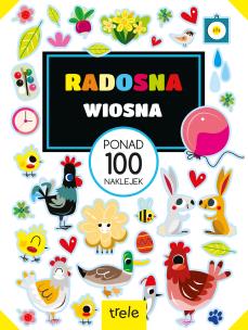 Okładka książki Radosna wiosna. Ponad 100 naklejek. Ponad 100 naklejek