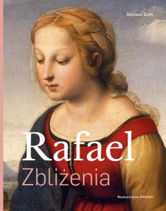 Rafael. Zbliżenia. Autor: Zuffi Stefano. Multiszop.pl Okładka książki Rafael. Zbliżenia