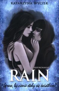 Okładka książki RAIN Spraw, by cienie stały się światłem